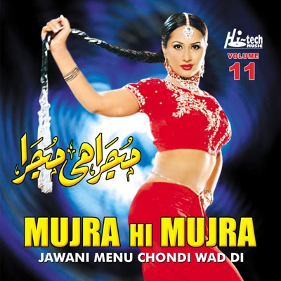 Naseebo Lal - Jawani Menu Chondi Wad Di (Mujra Hi Mujra), Vol. 11