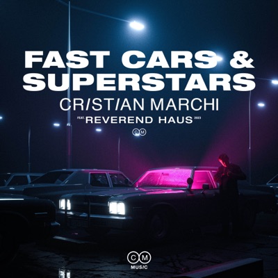  - Fast Cars & Superstars (feat. Reverend Haus)