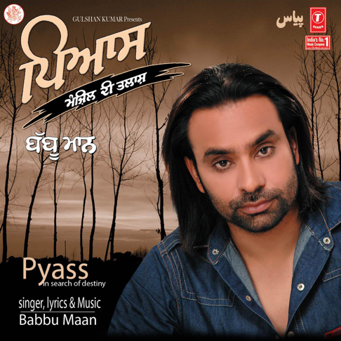 Babbu Maan - Pyass