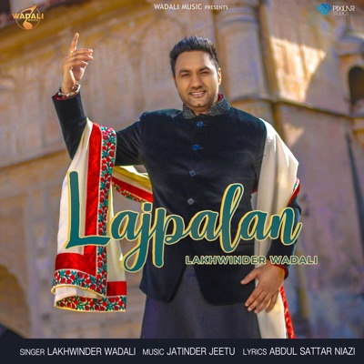 Lakhwinder Wadali - Lajpalan