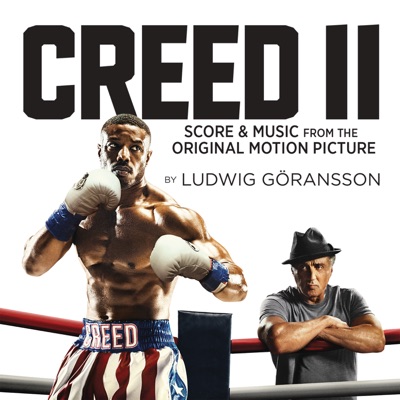  - Creed II (Score & Music from the Original Motion Picture)