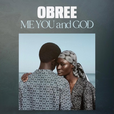  - Me You and God (feat. Jeuuss Beatz)