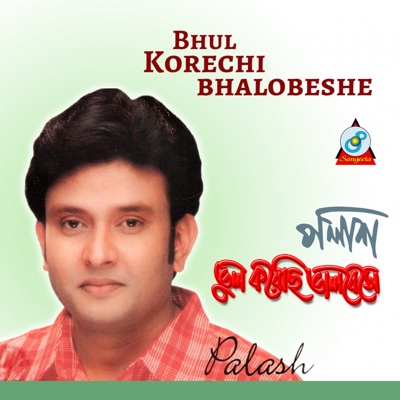 Palash - Bhul Korechi Bhalobeshe