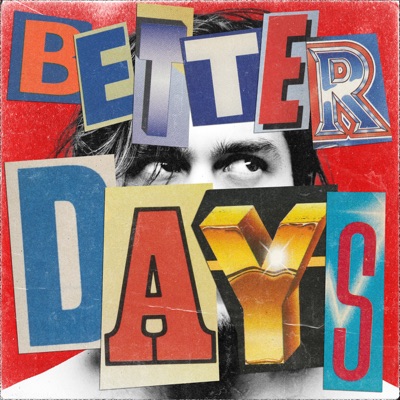  - Better Days