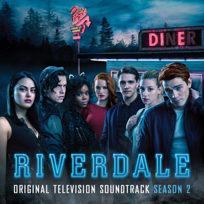  - Riverdale: Season 2 (Original Television Soundtrack)