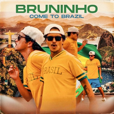  - Bruninho's Theme Song (Come To Brazil)