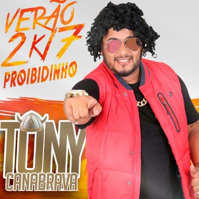 Tony Canabrava - Verão 2k17 Proibidinho