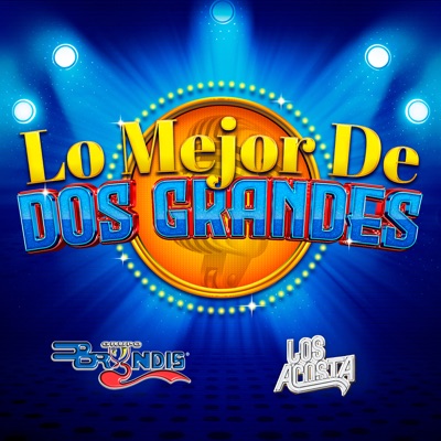  - Lo Mejor De Dos Grandes