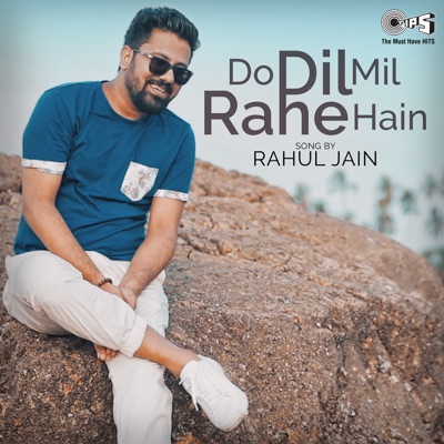 Rahul Jain - Do Dil Mil Rahe Hain (Cover Version)