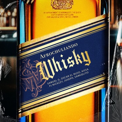  - Whisky (feat. Nickzzy, Juseph & Samueliyo Baby)