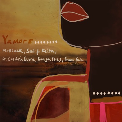  - Yamore (feat. Cesária Evora, Benja (NL) & Franc Fala)