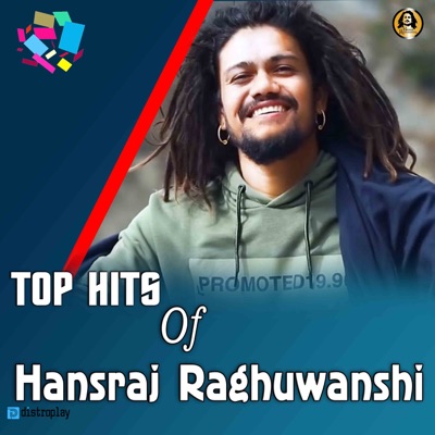 Hansraj Raghuwanshi - Top Hits of Hansraj Raghuwanshi