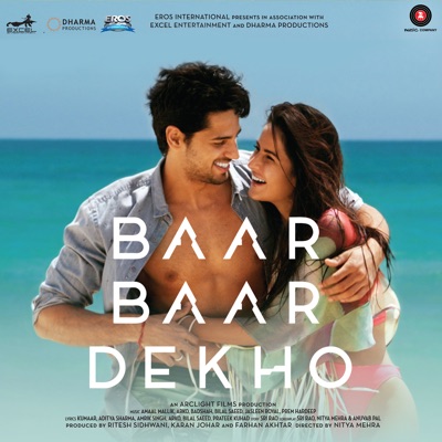 Amar Arshi, badshah, Neha Kakkar, Indeep Bakshi - Baar Baar Dekho (Original Motion Picture Soundtrack)