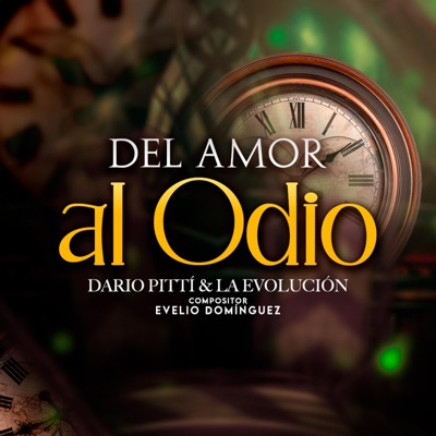  - Del Amor al Odio
