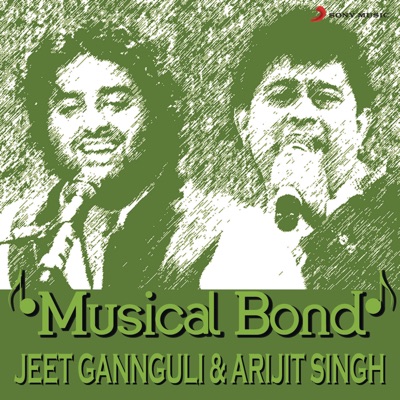  - Musical Bond: Jeet Gannguli & Arijit Singh