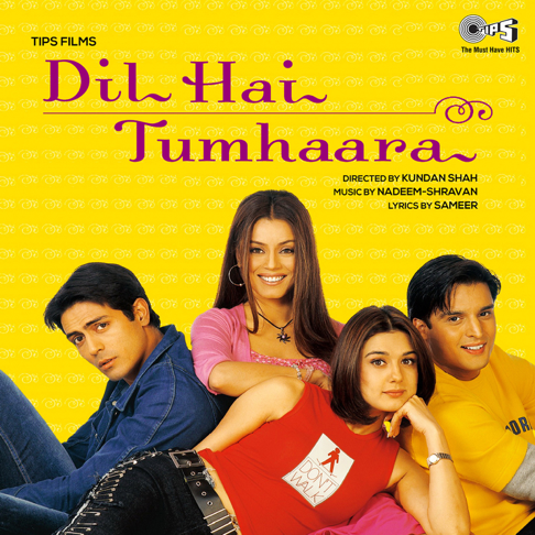 Alka Yagnik, Udit Narayan, Kumar Sanu - Dil Hai Tumhaara (Original Motion Picture Soundtrack)