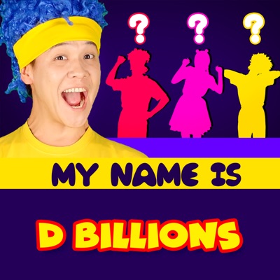 D Billions - My Name Is