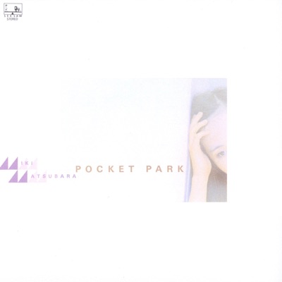 Miki Matsubara - Pocket Park (Remastered)