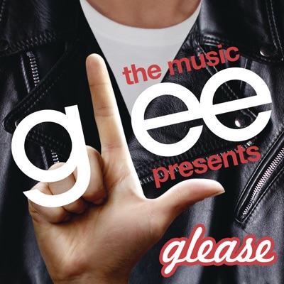  - Glee: The Music Presents Glease