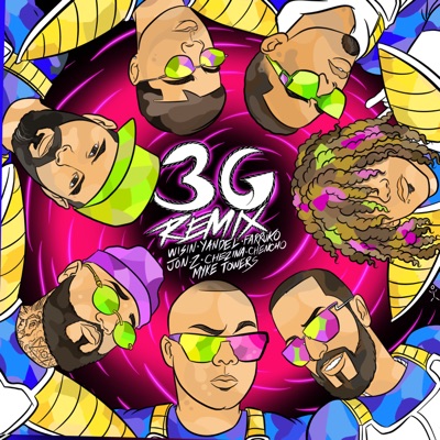  - 3G (Remix) [feat. Jon Z, Don Chezina, Chencho Corleone & Myke Towers]