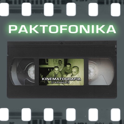 Paktofonika - Kinematografia (Remaster)