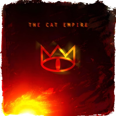  - The Cat Empire