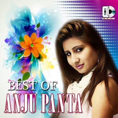 Anju Panta - Best of Anju Panta