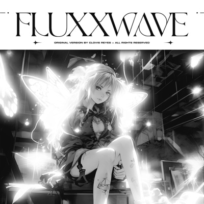 Clovis Reyes - Fluxxwave