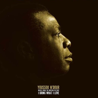  - I Bring What I Love (Music from the Motion Picture)