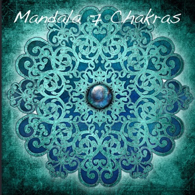  - Mandala 7 Chakras: Musique Zen pour Yoga, Détente, Meditation Buddhiste et Bien