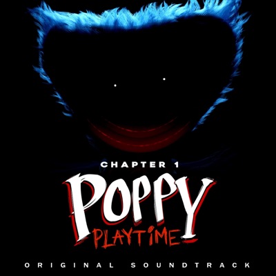  - Poppy Playtime Ch. 1 (Original Game Soundtrack)