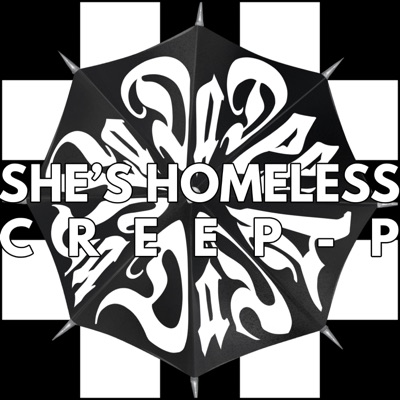 Creep-P - She's Homeless