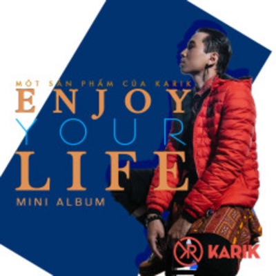  - Enjoy Your Life
