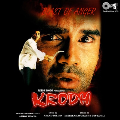 Roop Kumar Rathod, Sadhana Sargam - Krodh (Original Motion Picture Soundtrack)