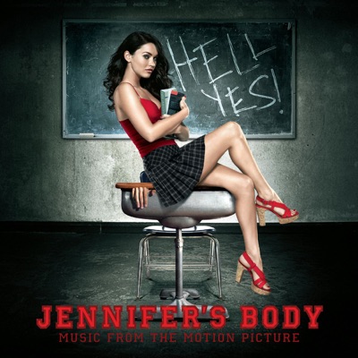  - Jennifer's Body (Music from the Motion Picture) [Deluxe Version]