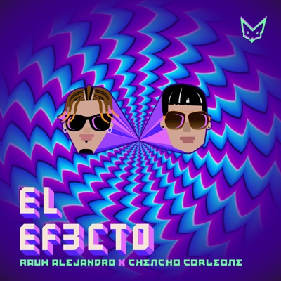 rauwalejandro, Chencho Corleone - El Efecto