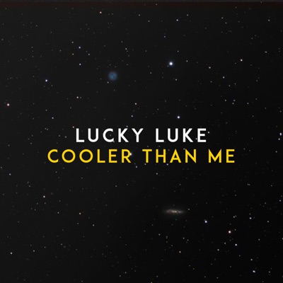 Lucky Luke - Cooler Than Me