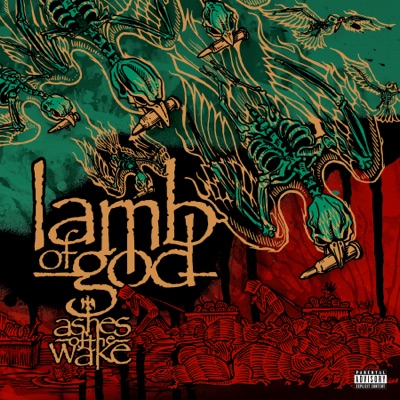 Lamb of God - Ashes of the Wake (15th Anniversary Edition)