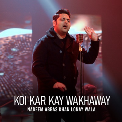  - Koi Kar Ke Wakhaway