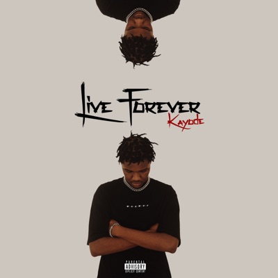  - Live Forever