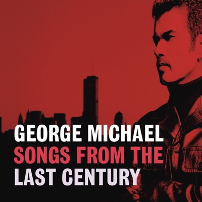 George Michael - Songs from the Last Century