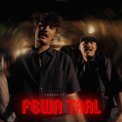  - Fewataal (feat. Dong)