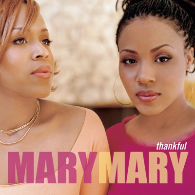 Mary Mary - Thankful