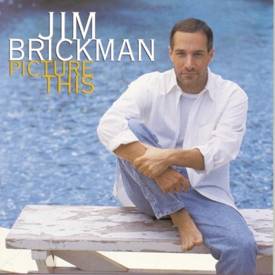 Jim Brickman, Martina McBride - Picture This