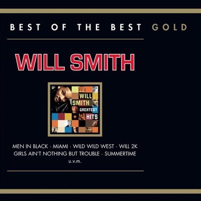  - Best of the Best Gold: Will Smith