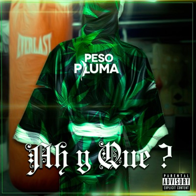 Peso Pluma - Ah Y Que?