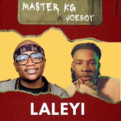 Master KG - Laleyi (feat. Joeboy)