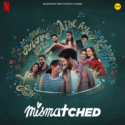  - Mismatched: Season 3 (Soundtrack from the Netflix Series)