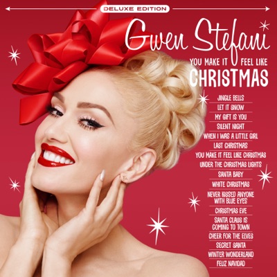  - You Make It Feel Like Christmas (Deluxe Edition)