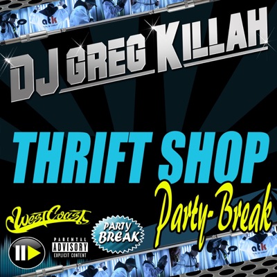  - Thrift Shop (GK Party-Break)